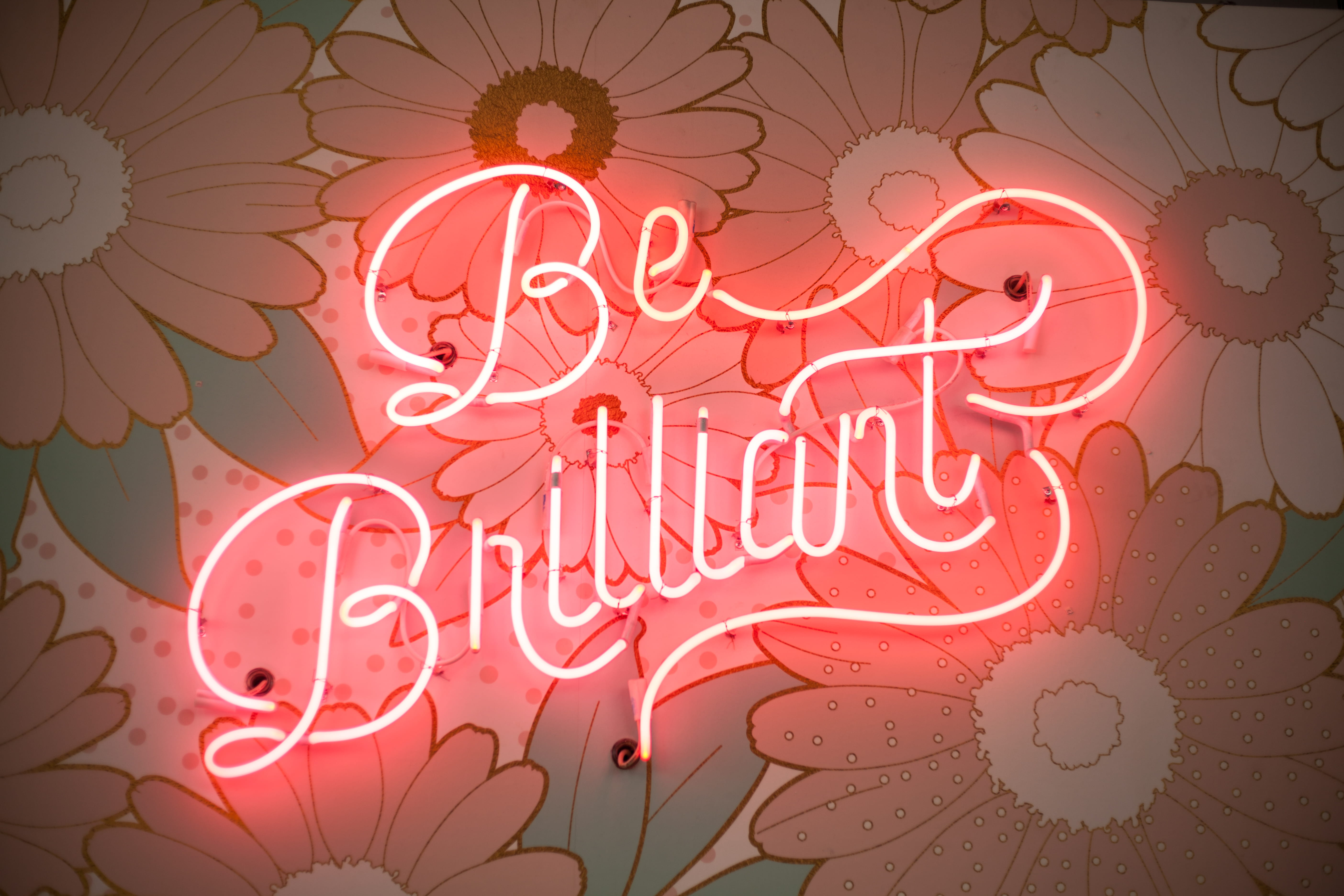 Be Brilliant Neon Light, decor, design, floral, flowers, graphic