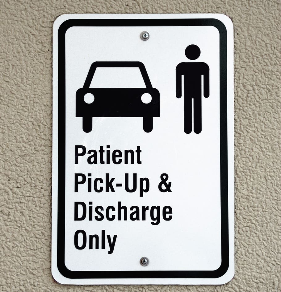 Patient Pick-up & Discharge Only Signage, access, building, care