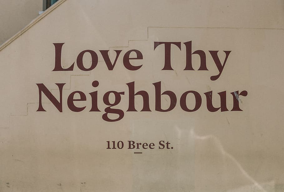 Love Thy Neighbour 110 Bree St. text, communication, western script, HD wallpaper