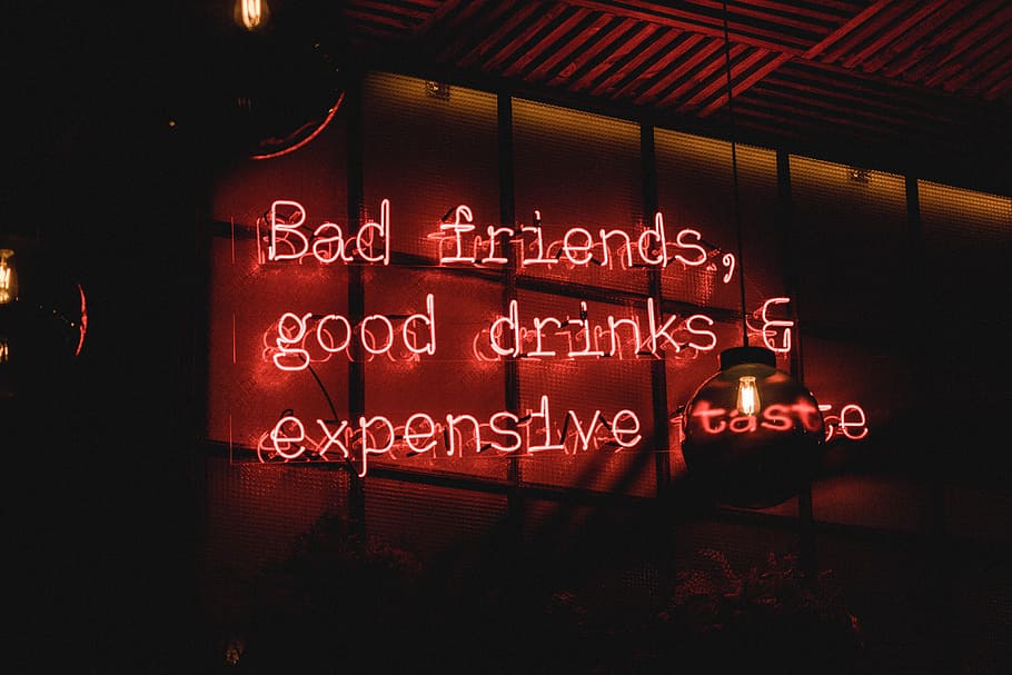 bad friends, good drinks & expensive taste neon sign on wall, HD wallpaper