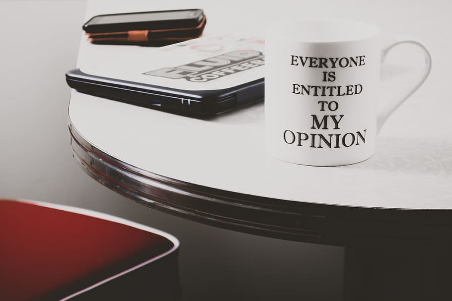 Photo of White Everyone Is Entitled to My Opinion Printed Mug HD wallpaper