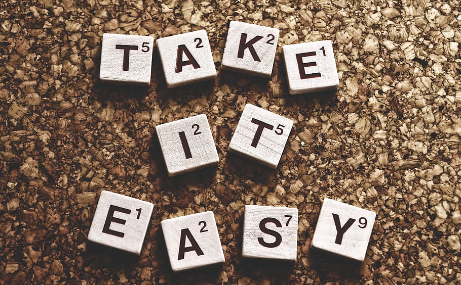 take it easy, without having to worry, encourage, words, letters, HD wallpaper