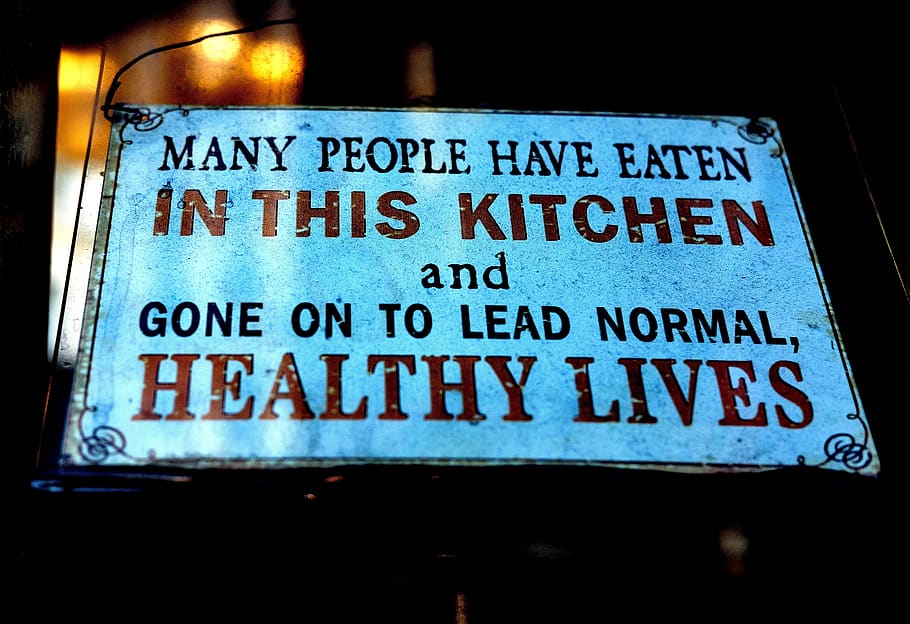 Many people have eaten in this kitchen and gone on to lead normal healthy lives signage, HD wallpaper