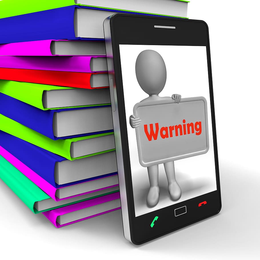 Warning Phone Showing Dangerous And Be Careful, advise, alarm