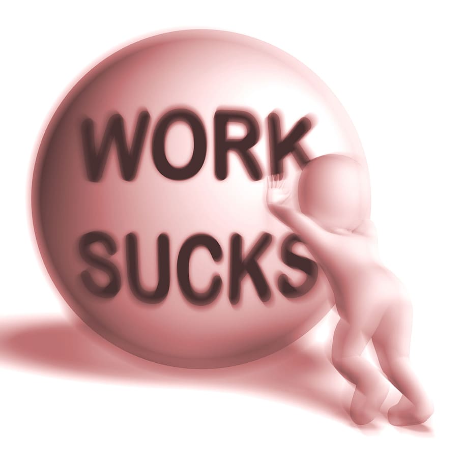 Work Sucks Uphill 3D Sphere Showing Difficult Working Labour HD wallpaper