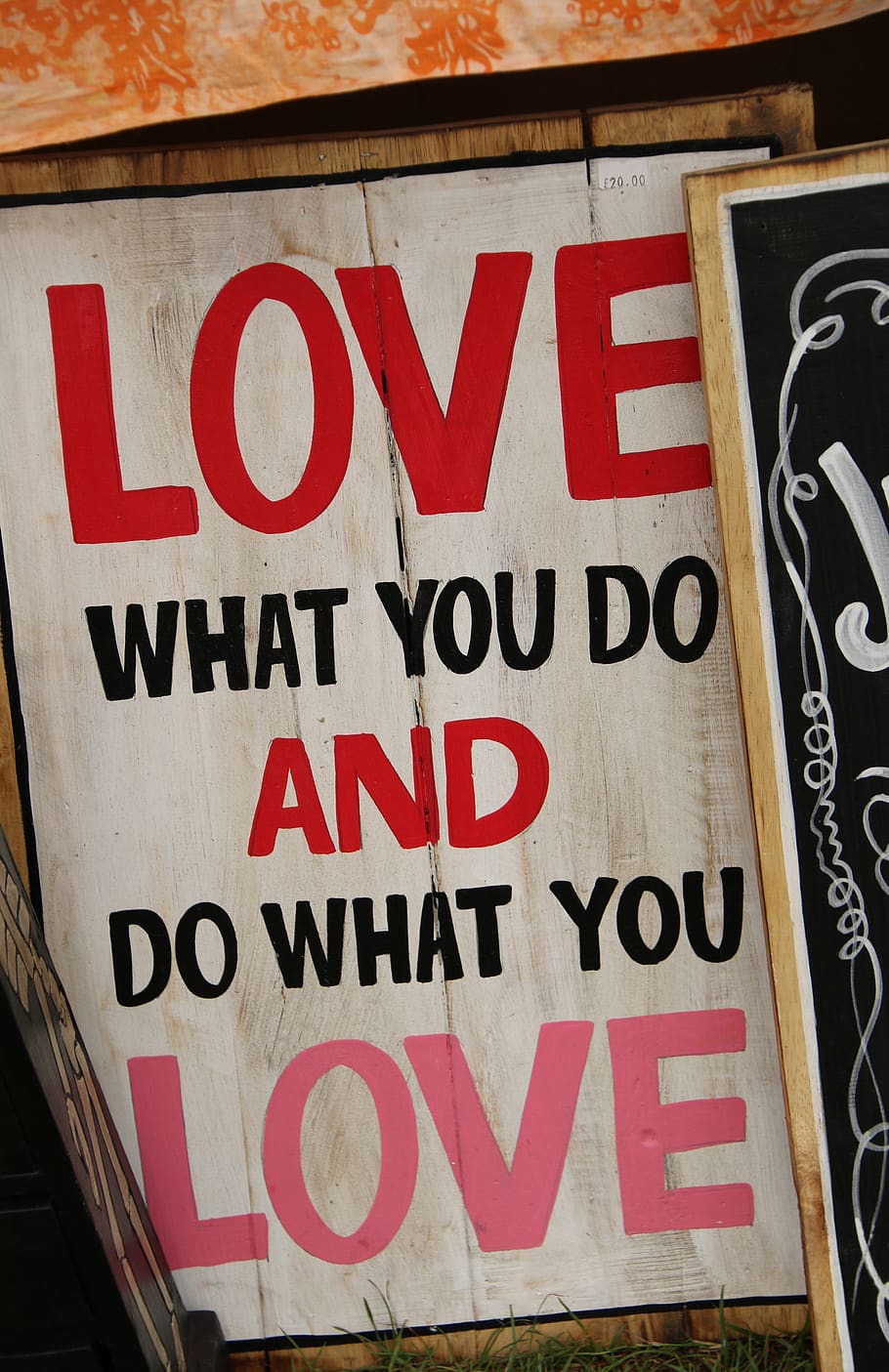 Love What You Do and Do What You Love poster, sign, united kingdom