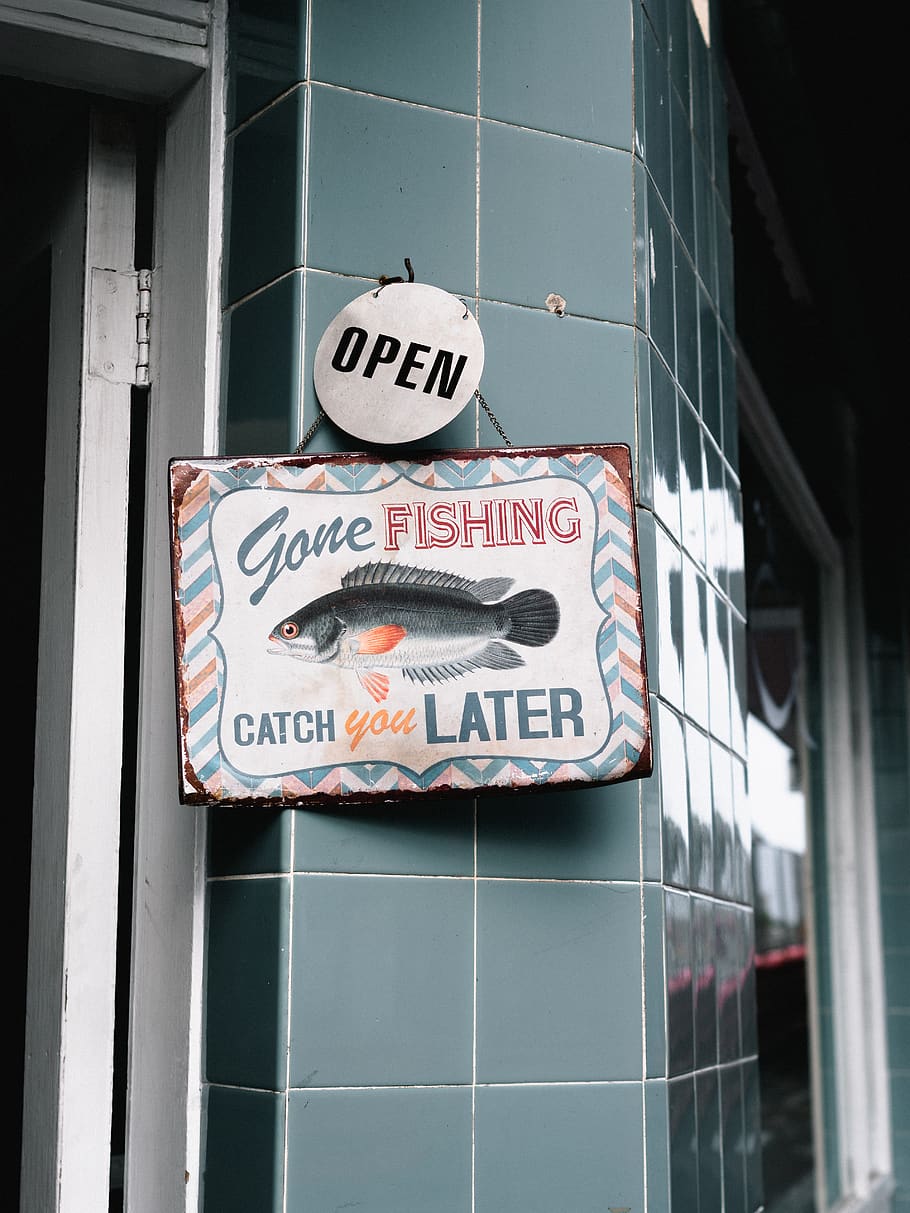 Gone Fishing Catch You Later Signage, architecture, building